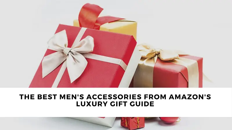 The Best Men's Accessories from Amazon's Luxury Gift Guide